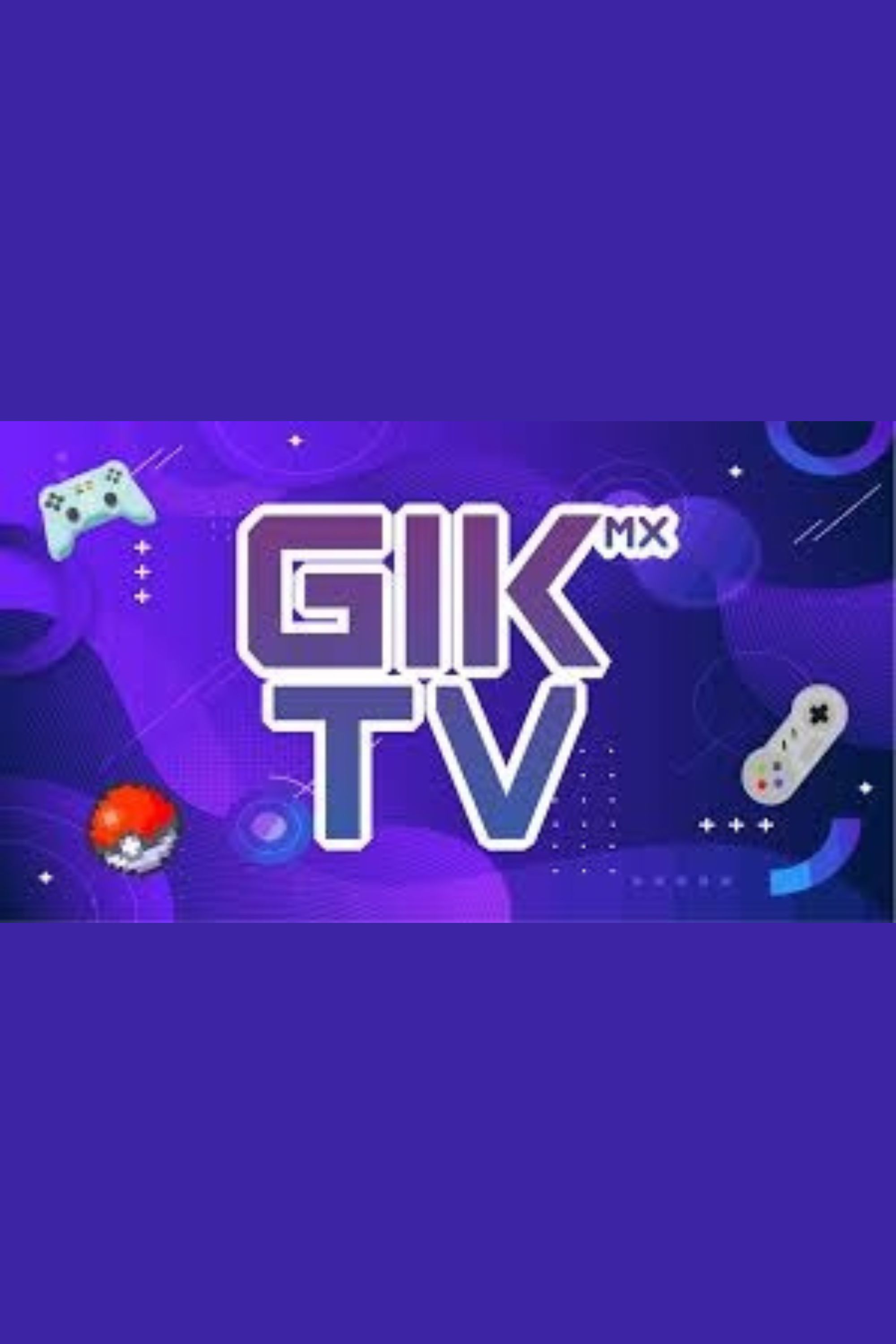 GikTVMX